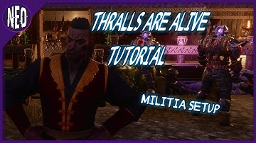 Conan Exiles Age of War - Thralls are alive 2023 tutorial - Militia System