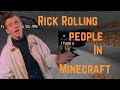 I rickrolled my friends in this minecraft smp