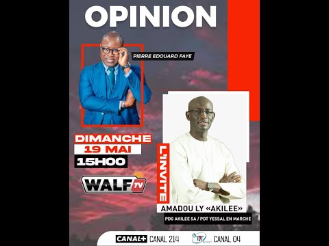 Opinion du 19-05-2024 avec Pierre Edouard Faye sur walf tv