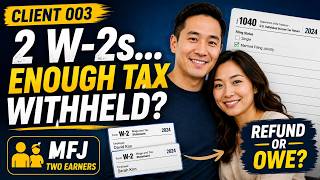 Two W 2s, One Tax Return… Did They Withhold Enough