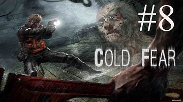 Cold Fear Playthrough part 8