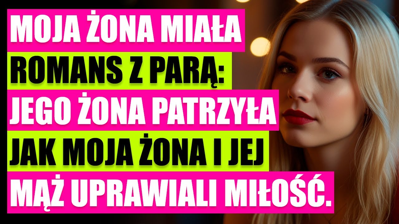 Moja żona zdradziła mnie z parą po 33 latach małżeństwa - YouTube