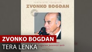 Zvonko Bogdan - Tera Lenka - Vojvodina Music Official