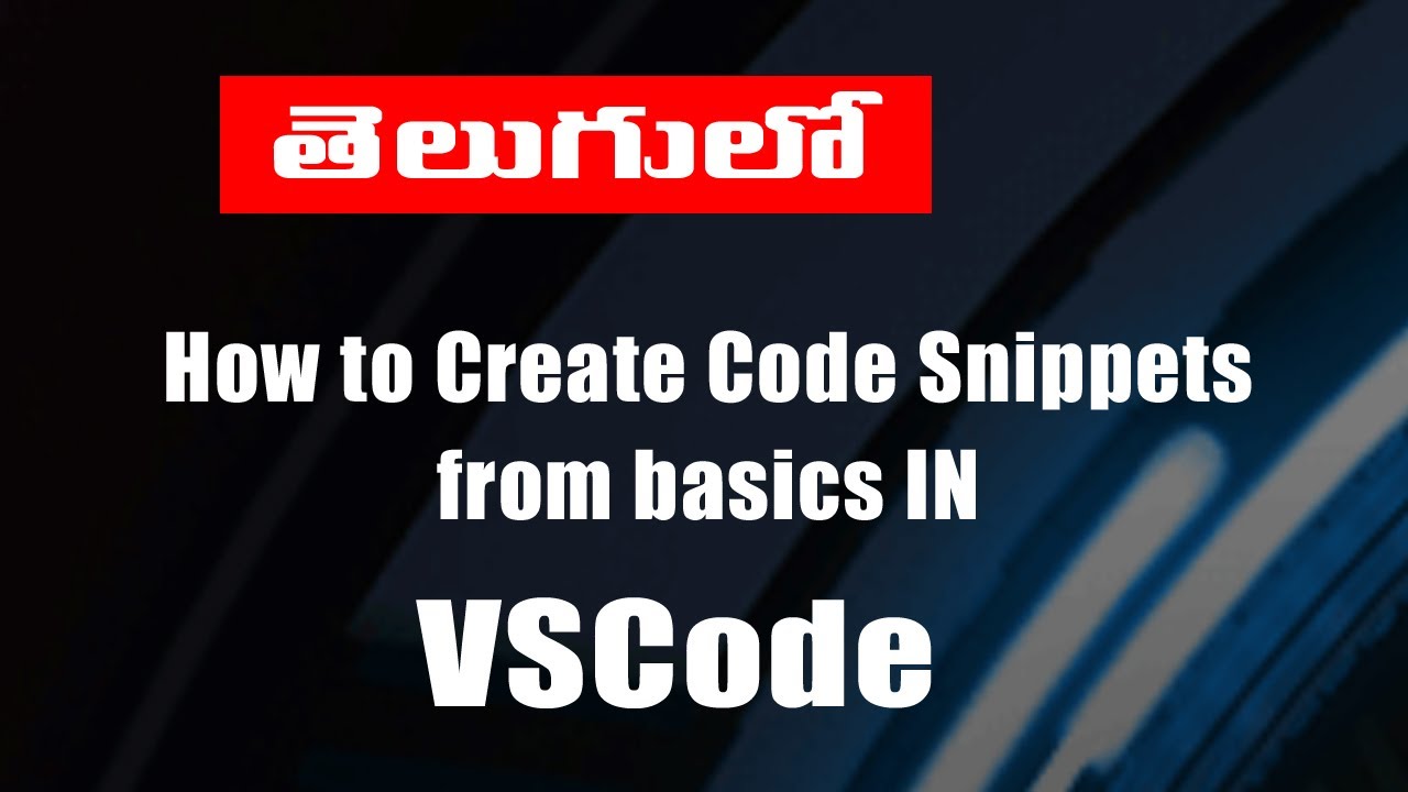 How to create VSCode - code snippets in Telugu - YouTube