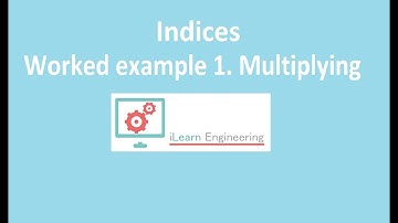 Engineering Maths Fundamentals -  Indices Worked Examples 1 - multiplying