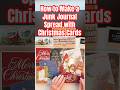 How to Make a Junk Journal Spread with Christmas Cards  #journaling #junkjournal
