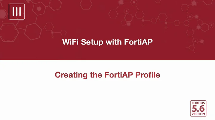 FortiGate Cookbook   Setting up WiFi with FortiAP 5 6