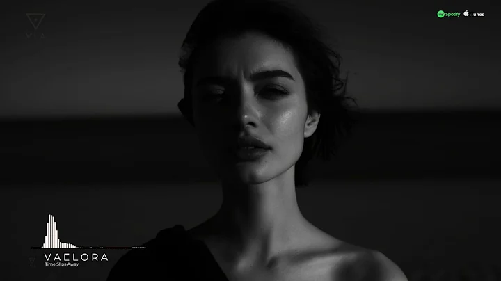 V A E L O R A  - Time Slips Away