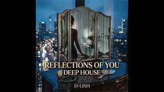 Reflections of You