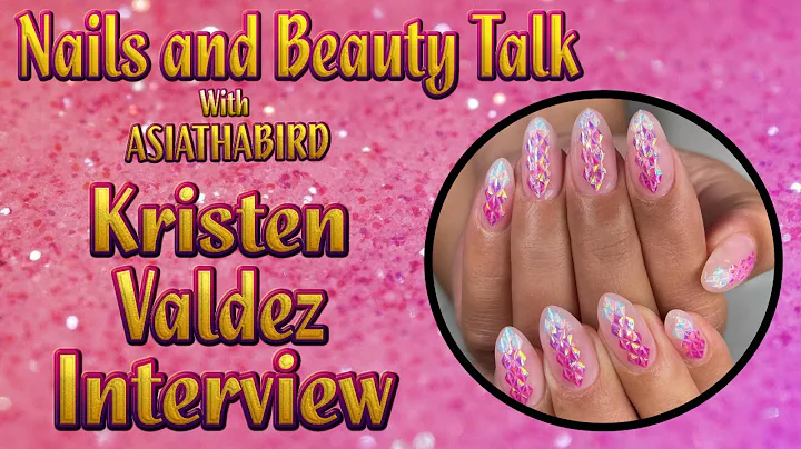 Nails and Beauty Talk with ASIATHABIRD - Kristen V...