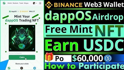dappOS Airdrop || Binance Web3 Wallet || Mint Free NFT and Earn USDC Reward || How to Participate