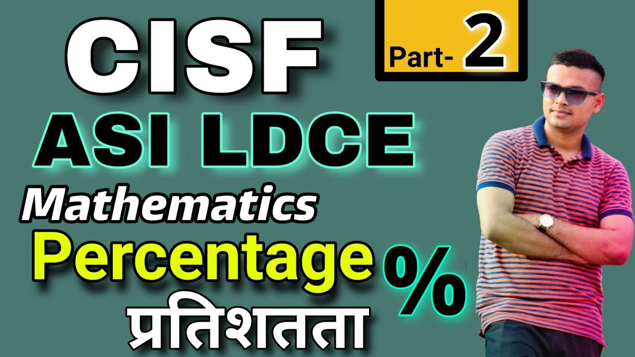 CISF ASI LDCE Mathematics Percentage Part- 2