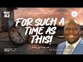 For Such A Time As This Sabbath Morning My 02 2026 
