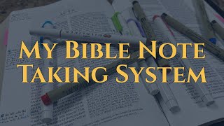 How I Take Notes In My Bible (Effective Bible Note-Taking System)