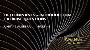 Determinants | Unit 2 | Part 8 | CBSE Class 12 Applied Maths in English | 2021 – 22 Curriculum