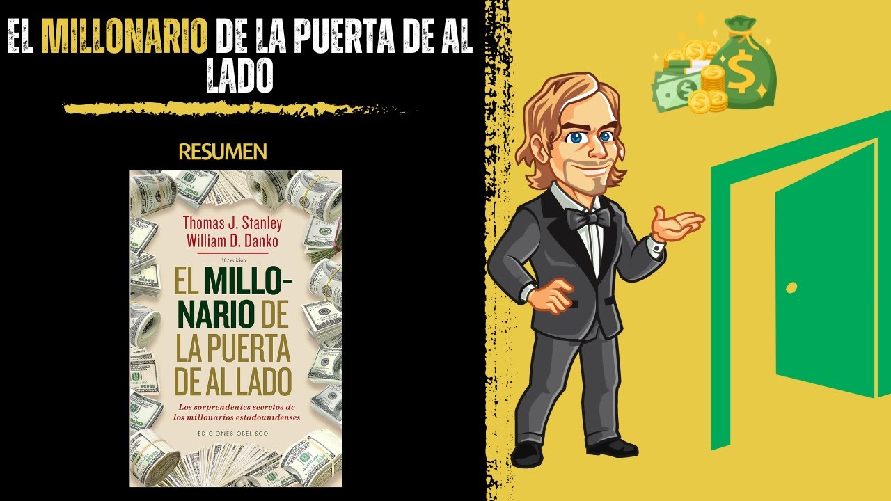 El millonario de al lado - Resumen del libro para tu educación financiera