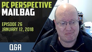 PCPer Mailbag #26 - 1,141 Seconds With Josh Walrath