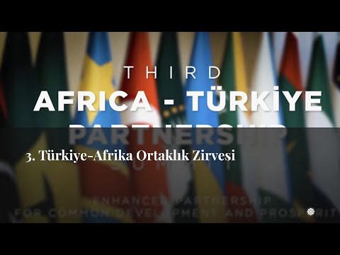 3. Türkiye-Afrika Ortaklık Zirvesi