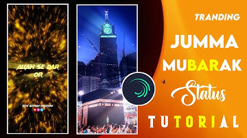 🌹Jumma Mubarak Training Status🌹 Tutorial In Alight Motion || New Islamic Status Video Edit With Xml