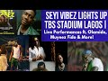 Seyi Vibez Lights Up TBS Stadium Lagos | Live Performances ft. Olamide, Muyeez, Asake, Fido &amp; More!