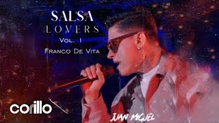 Salsa Lovers Vol 1  Franco De Vita  Juan Miguel
