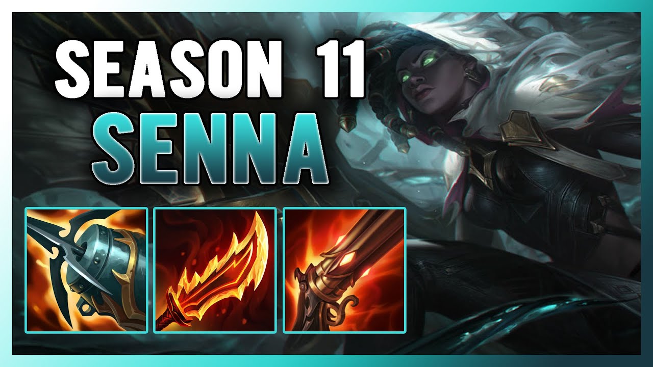 SEASON 11 SENNA SUPPORT GUIDE AND GAMEPLAY (BUILD+RUNES) - YouTube