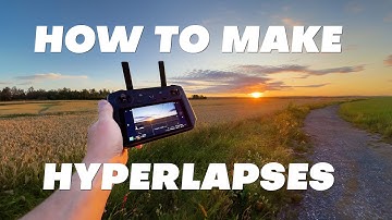 How To Make a Hyperlapse with DJI Mavic 3 Cine