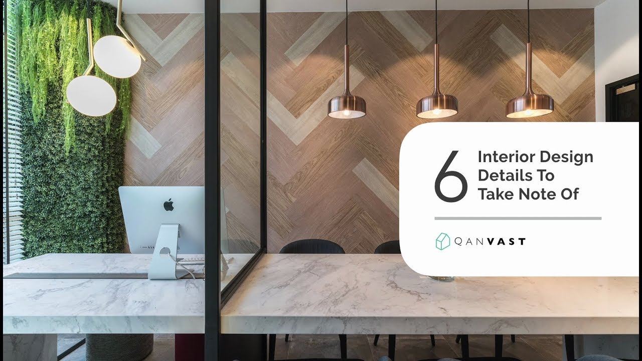 6 Interior Design Details To Take Note Of - YouTube