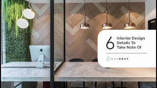 6 Interior Design Details To Take Note Of