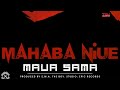 Maua Sama -  Mahaba Niue (Official Audio) Sms SKIZA 7610907 To 811