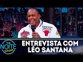 Entrevista com Léo Santana | The Noite (18/06/18)