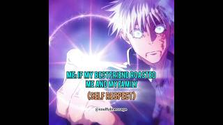 self respect is more important 💯 #anime #edit