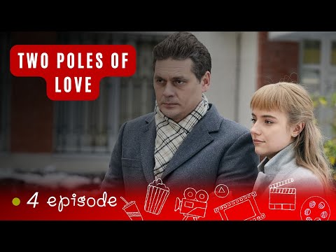 Two Poles Of Love Episode 4. Russian Movies In English