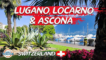 Locarno, Ascona & Lugano Switzerland🇨🇭 - Discover the Ticino Italian Region | 197 Countries, 3 Kids
