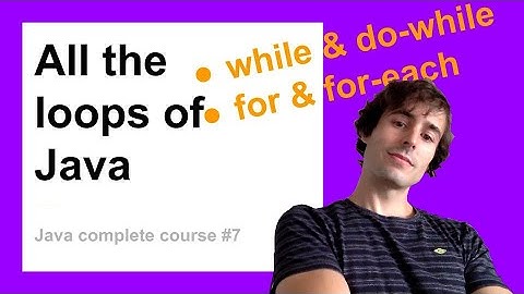 While Loops in Java and For and For Each Loops in Java | Complete Java Course for Beginners #7