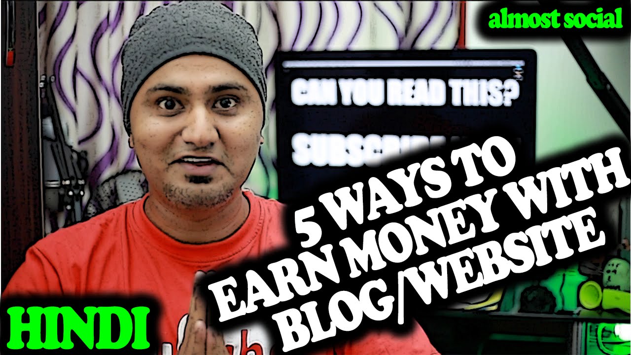 [HINDI] 5 Ways to Earn Money on your Blog or Website - YouTube