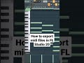 How To Export MIDI Files In FL Studio How To Export MIDI Files In FL Studio