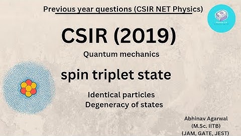 CSIR NET Quantum physics PYQ|| NET|| GATE|| JAM|| JEST || TIFR||
