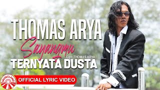 Thomas Arya - Sayangmu Ternyata Dusta [ Lyric Video HD]
