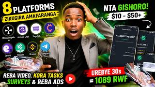 APPS 8 ZITANGA AMAFARANGA $10–$50 NTA GISHORO! 😱 Reba Video, Kora Tasks & Surveys