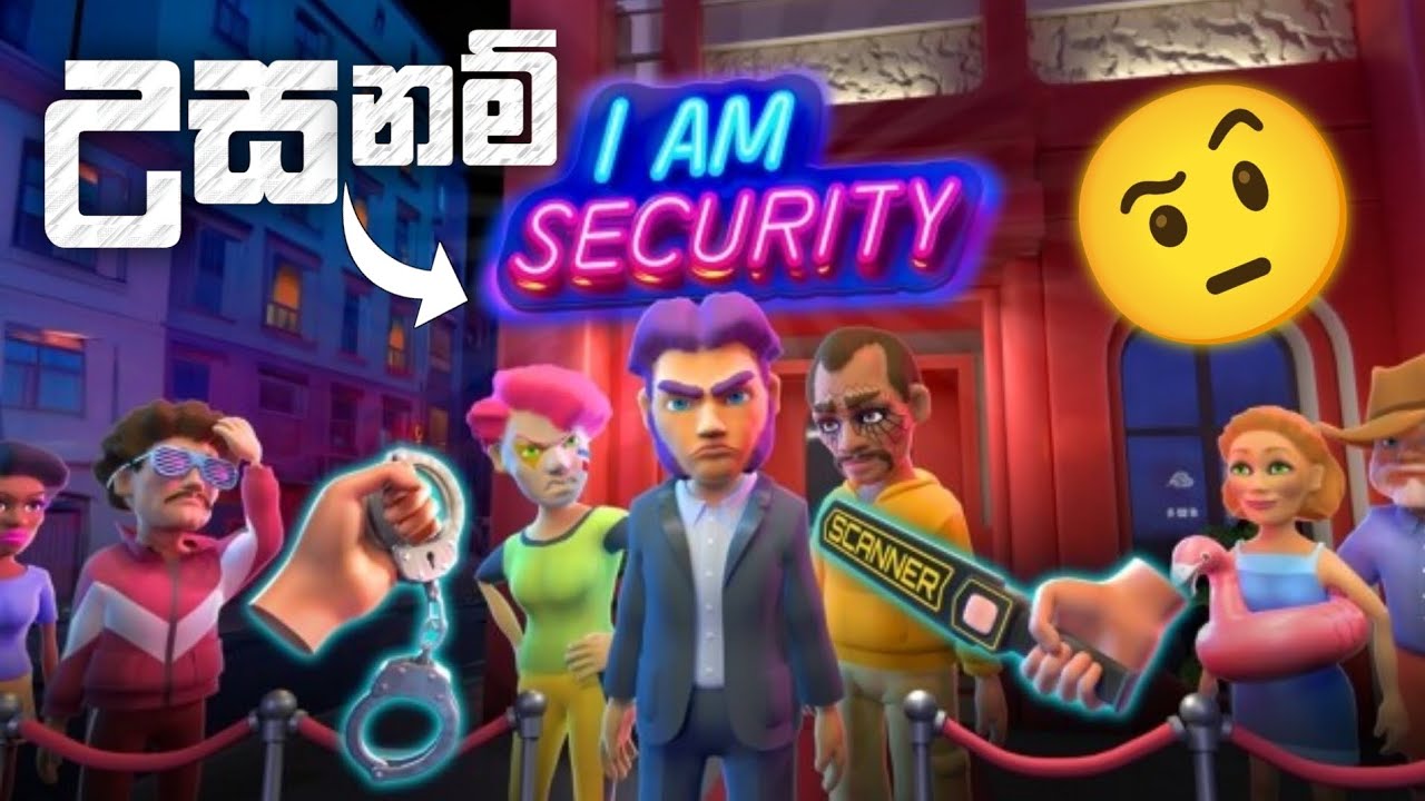 I AM SECURITY Sinhala Game Play 