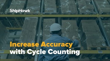 How ShipHawk WMS Increases Accuracy with Real-Time Cycle Counting