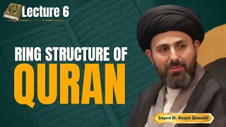 Ring Structure of Holy Quran Explained | Scientific Miracle of Quran - Baqar Qazwini - Shia Updates
