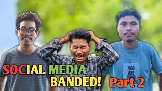 SOCIAL MEDIA BANNED|PART 2|kokborok short film|Bk brother 