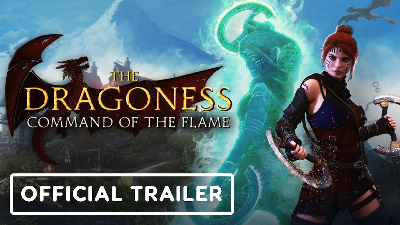 The Dragoness: Command of the Flame – Official Console Launch Trailer
