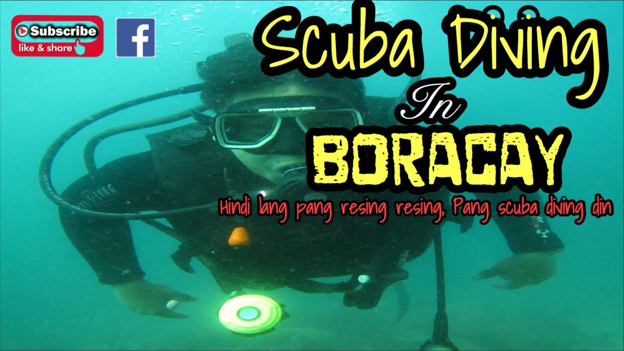 Scuba diving in boracay hindi lang ako pang resing resing pang scuba