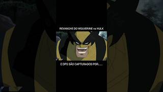filme de animação Hulk Vs Wolverine (2009)REVANCHE #viral #marvel #shorts