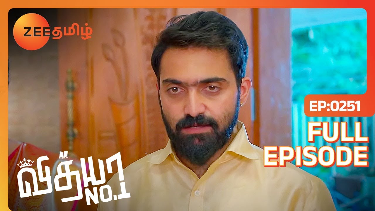 நான் யாரிடமும் agreement-ல் sign வாங்கல | Vidhya No 1 | Full Ep 251| Zee Tamil | 28 Oct 22