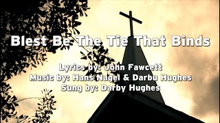 Blest Be the Tie That Binds