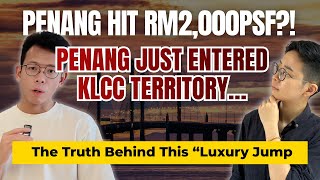【EP 12】《Property Review》:  RM2,000psf in Penang?! Who’s Actually Buying This… 😳